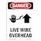 Signmission Safety Sign, OSHA Danger, 5" Height, Live Wire Overhead, Portrait OS-DS-D-35-V-1426 - alternate 1